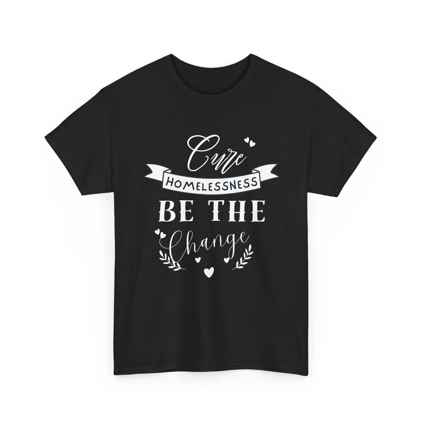 Cure Homelessness T-Shirt