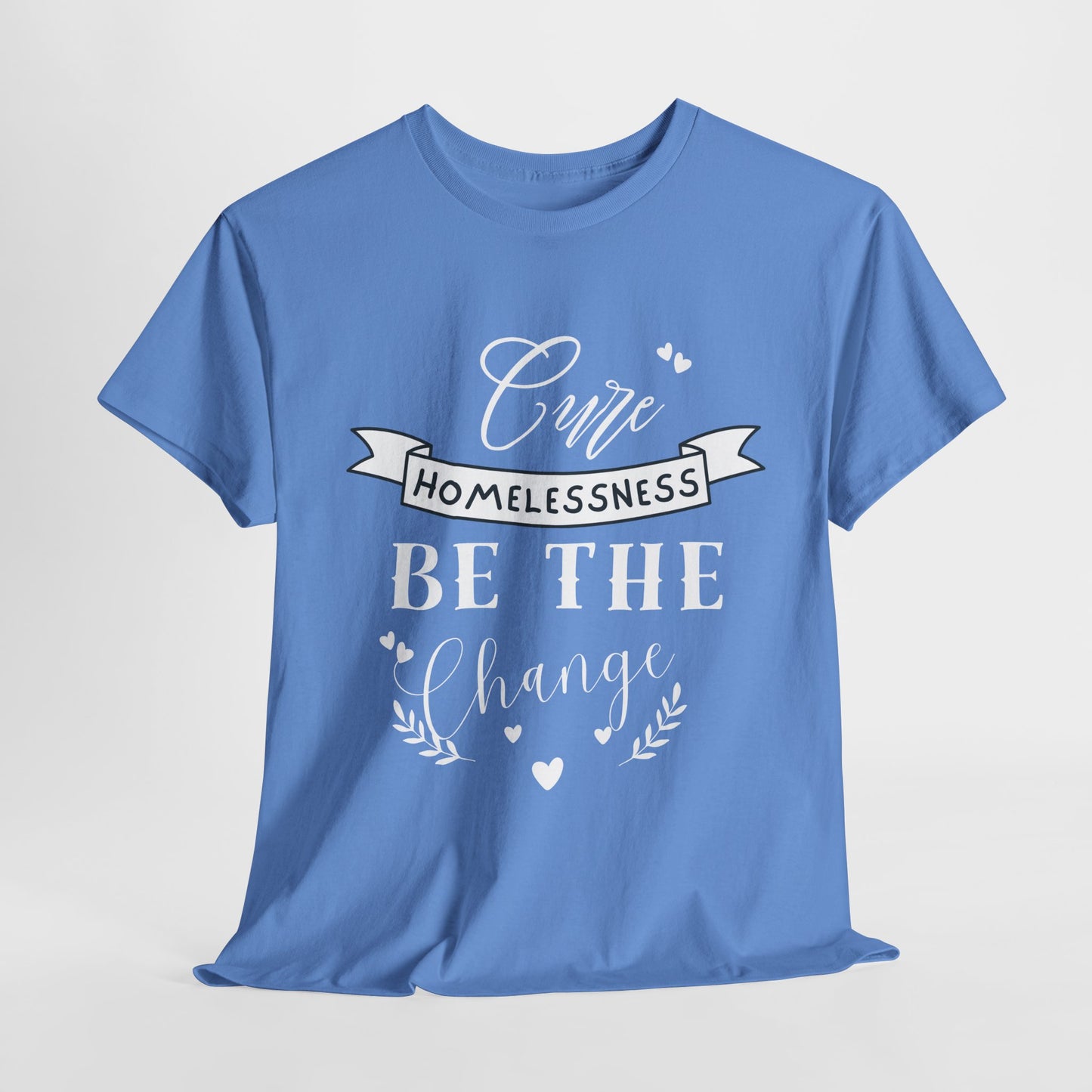 Cure Homelessness T-Shirt